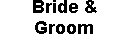 Bride & Groom Link