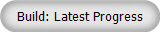 Build: Latest Progress